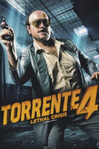 Torrente 4: Lethal Crisis (Crisis letal)